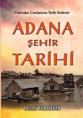 Adana Şehir Tarihi Cezmi Yurtsever