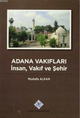 Adana Vakıfları Mustafa Alkan