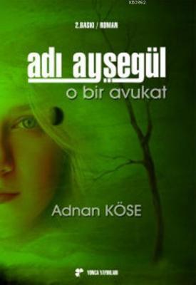 Adı Ayşegül O Bir Avukat