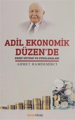 Adil Ekonomik Düzen'de Kredi Sistemi ve Uygulamaları
