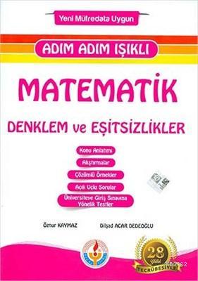 Adım Adım Işıklı Matematik Denklem ve Eşitsizlikler