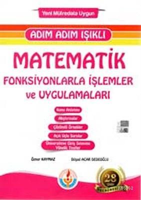 Adım Adım Işıklı Matematik Fonksiyonlarla İşlemler ve Uygulamaları