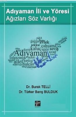 Adıyaman İli ve Yöresi Ağızları Söz Varlığı