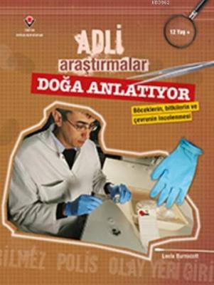 Adli Araştırmalar - Doğa Anlatıyor