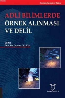 Adli Bilimlerde Örnek Alınması ve Delil Osman Celbiş