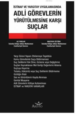 Adli Görevlerin Yürütülmesine Karşı Suçlar
