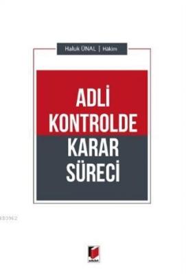 Adli Kontrolde Karar Süreci
