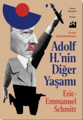 Adolf H.'nin Diğer Yaşamı Eric Emmanuel Schmitt