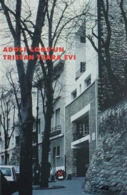 Adolf Loos'un Tristan Tzara Evi Kolektif
