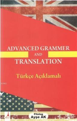 Advanced Grammer and Translation Ayşe Ak