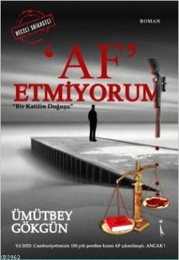 Af Etmiyorum