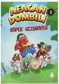 Afacan Dombili 2 Köpek Gezdiricisi