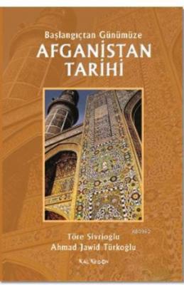 Afganistan Tarihi - Başlangıçtan Günümüze