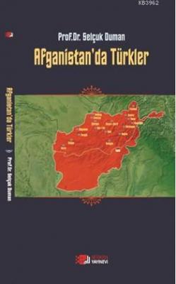 Afganistan'da Türkler Selçuk Duman