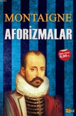 Aforizmalar Michel De Montaigne