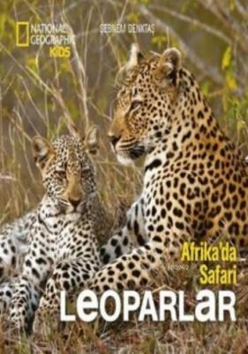Afrika'da Safari Leoparlar Şebnem Denktaş