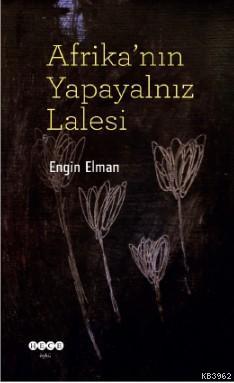 Afrika'nın Yapayalnız Lalesi