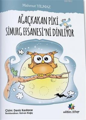 Ağaçkakan Piki Simurg Efsanesi'ni Dinliyor