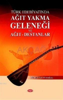 Ağıt Yakma Geleneği