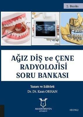 Ağız Diş ve Çene Radyolojisi Soru Bankası Kaan Orhan