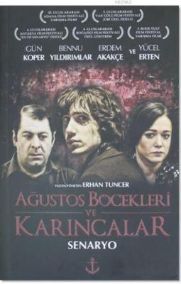 Ağustos Böcekleri ve Karıncalar