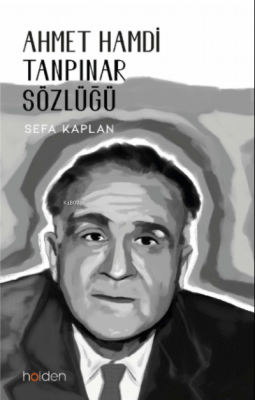 Ahmet Hamdi Tanpınar Sözlüğü Sefa Kaplan