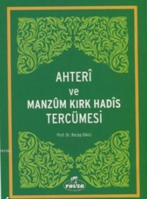 Ahteri ve Manzum Kırk Hadis Tercümesi