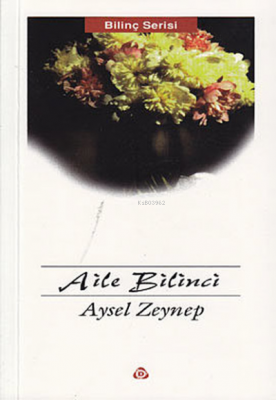 Aile Bilinci Aysel Zeynep