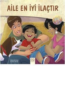 Aile En İyi İlaçtır