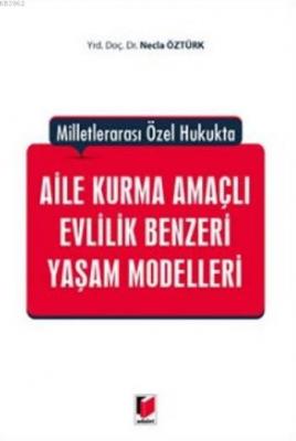 Aile Kurma Amaçlı Evlilik Benzeri Yaşam Modelleri