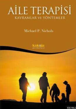 Aile Terapisi - Kavramlar ve Yöntemler