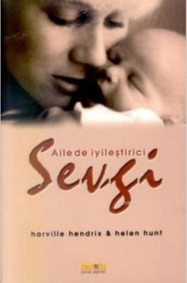 Ailede İyileştirici Sevgi