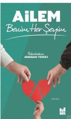 Ailem Benim Her Şeyim