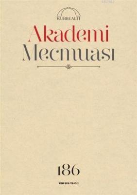Akademi Mecmuası Sayı: 186 Nisan 2018 Kolektif