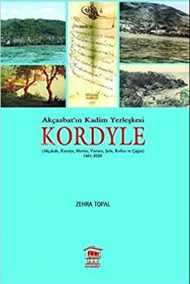 Akçaabat'ın Kadim Yerleşkesi Kordyle Zehra Topal