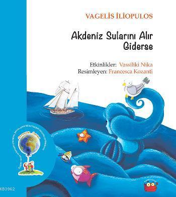 Akdeniz Sularını Alır Giderse
