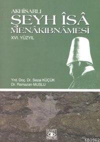 Akhisarlı Şeyh İsa Menakıbnamesi