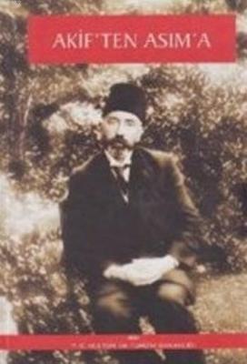 Akif'ten Asım'a