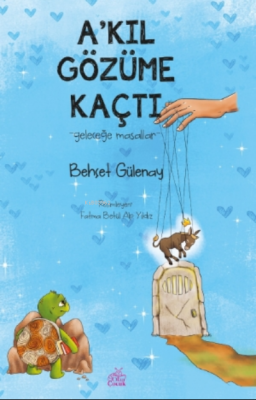 A'kıl Gözüme Kaçtı