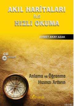 Akıl Haritaları İle Hızlı Okuma (Cd'li) Ahmet Akay Azak