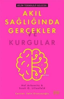 Akıl Sağlığında Gerçekler ve Kurgular Hal Arkowitz