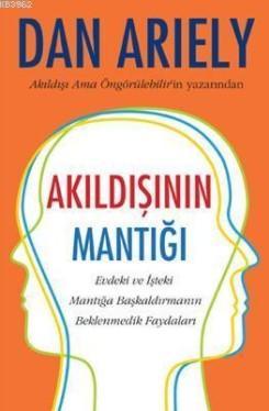 Akıldışının Mantığı