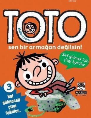 Akıllara Zarar Toto 3 - Sen Bir Armağan Değilsin!