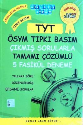 Akıllı Adam - Tyt Ösym Tıpkı Basım Çıkmış Sorularla Tamamı Çözümlü