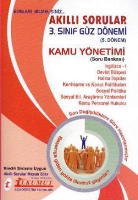 Akıllı Sorular 3. Sınıf Güz Dönemi 5. Dönem Kamu Yönetimi Soru Bankası