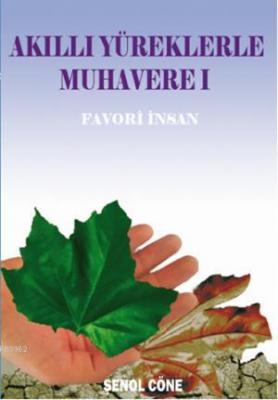 Akıllı Yüreklerde Muhavere I