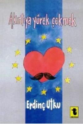 Akıntıya Yürek Çekmek