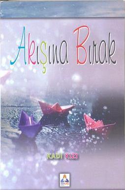 Akışına Bırak