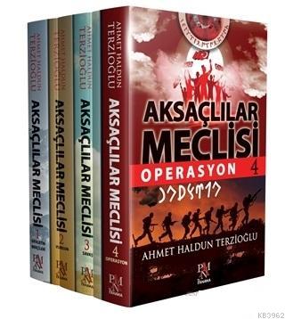 Aksaçlılar Meclisi Seti (4 Kitap Takım) Ahmet Haldun Terzioğlu