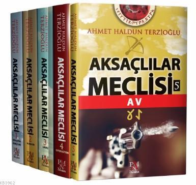 Aksaçlılar Meclisi Seti 5 Kitap Ahmet Haldun Terzioğlu